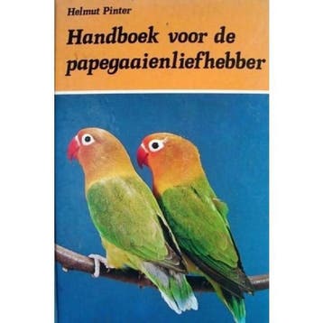 Handboek van de papegaaienliefhebber - Pinter 9789003966100, Boeken, Verzenden, Gelezen, Pinter