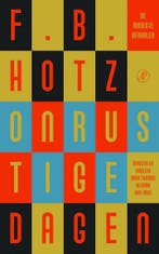 Onrustige dagen (9789029532938, F.B. Hotz), Verzenden, Nieuw