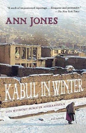 Kabul in Winter - Ann Jones 9780312426590, Boeken, Verzenden, Gelezen, Ann Jones