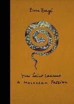 9781419713491 Yves Saint Laurent A Moroccan Passion, Boeken, Verzenden, Nieuw, Pierre Berge