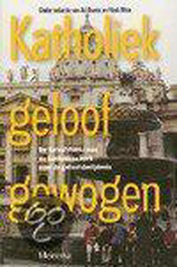 Katholiek geloof gewogen 9789021139234, Verzenden, Gelezen