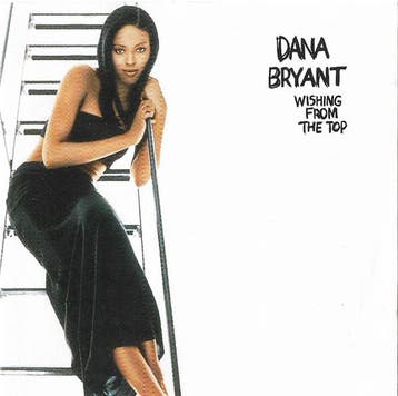 cd - Dana Bryant - Wishing From The Top, Verzenden, Zo goed als nieuw