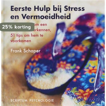 Eerste hulp bij stress en vermoeidheid / Scriptum, Verzenden, Gelezen, F. Schaper