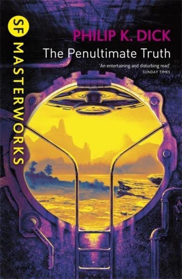 The Penultimate Truth / S.F. MASTERWORKS - Philip K. Dick, Verzenden, Gelezen, Philip K. Dick