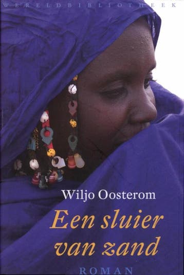 Een sluier van zand - Wiljo Oosterom 9789028423442, Verzenden, Gelezen, Wiljo Oosterom