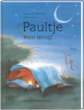 Paultje kom terug! / Paultje - Eve Tharlet 9789055791880, Verzenden, Gelezen, Eve Tharlet