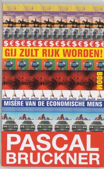 Gij zult rijk worden ! - P. Bruckner 9789053528686, Verzenden, Gelezen, P. Bruckner