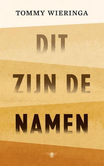 Dit zijn de namen - Tommy Wieringa 9789403115009, Verzenden, Zo goed als nieuw, Tommy Wieringa