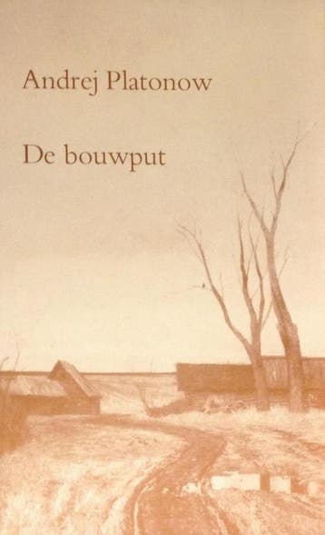 De bouwput - A. Platonov 9789028203310, Verzenden, Gelezen, A. Platonov