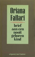 BRIEF AAN EEN NOOIT GEBOREN KIND 9789035105522 O. Fallaci, Verzenden, Gelezen, O. Fallaci