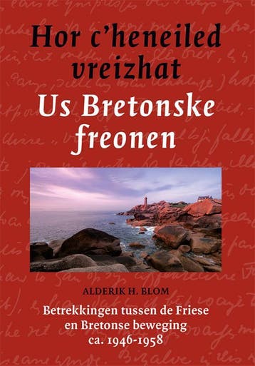 Hor C’Heneiled Vreizhat/Us Bretonske Freonen | Nieuw, Ophalen of Verzenden, Nieuw, Alderik H. Blom