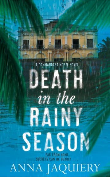 Death In The Rainy Season - Anna Jaquiery 9781447244493, Verzenden, Gelezen, Anna Jaquiery