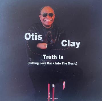 cd - Otis Clay - Truth Is, Verzenden, Zo goed als nieuw