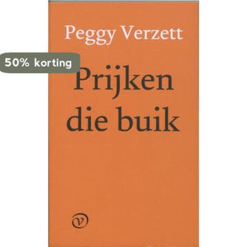Prijken die buik - P. Verzett 9789028240568, Verzenden, Zo goed als nieuw, P. Verzett
