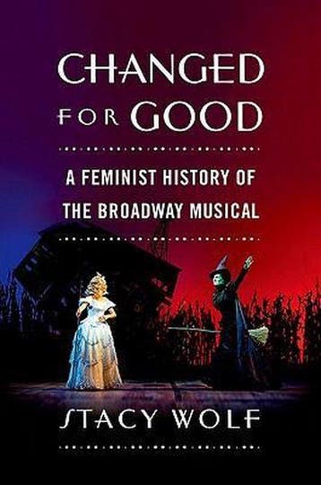 Changed for Good - Stacy Wolf 9780195378245, Boeken, Verzenden, Gelezen, Stacy Wolf