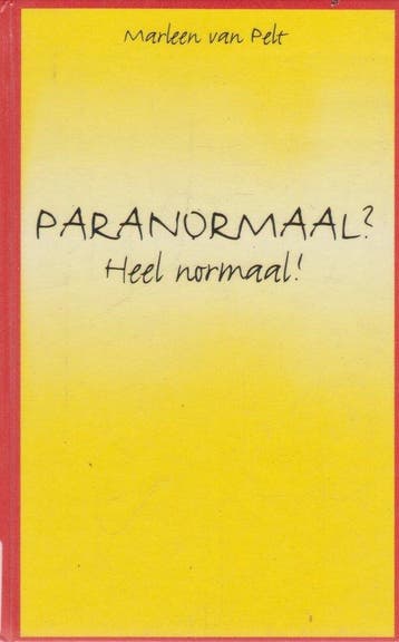 PARANORMAAL. HEEL NORMAAL - M. van Pelt 9789060108390, Verzenden, Gelezen, M. van Pelt