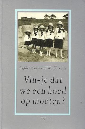 Vin-je dat we een hoed op moeten? - A. Pauw van Wieldrecht, Verzenden, Gelezen, A. Pauw van Wieldrecht