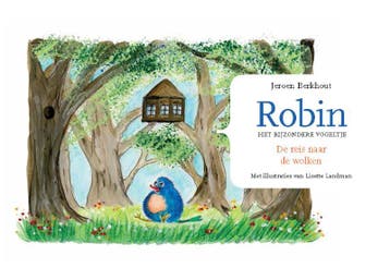 Robin, het bijzondere vogeltje - Jeroen Berkhout, Boeken, Kinderboeken | Kleuters, Verzenden, Gelezen, Jeroen Berkhout