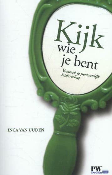 Kijk wie je bent - Inca van Uuden 9789462151857, Verzenden, Gelezen, Inca van Uuden