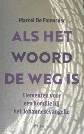 Als het woord de weg is - Marcel De Pauw 9789085284871, Verzenden, Gelezen, Marcel De Pauw