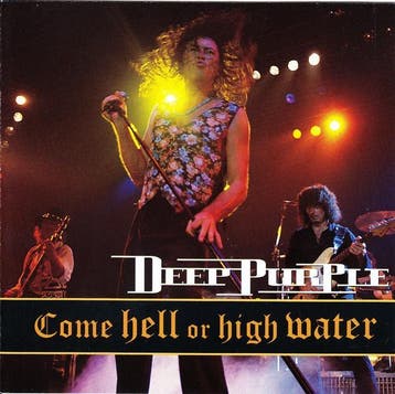 cd - Deep Purple - Come Hell Or High Water, Verzenden, Zo goed als nieuw