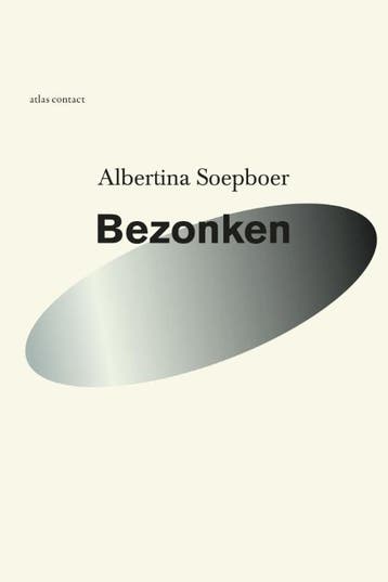 Bezonken - Albertina Soepboer 9789025443375, Verzenden, Gelezen, Albertina Soepboer