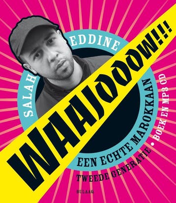 Waajooow !!! - B. Salaheddine 9789054601500, Verzenden, Zo goed als nieuw, B. Salaheddine