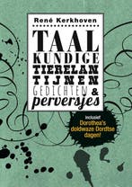 Taalkundige tierelantijnen, gedichten & perversjes, Verzenden, Gelezen, René Kerkhoven