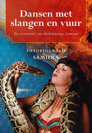 Dansen met slangen en vuur - Samiera 9789463652995, Verzenden, Gelezen, Samiera