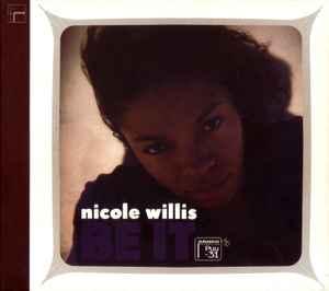 cd - Nicole Willis - Be It, Verzenden, Zo goed als nieuw