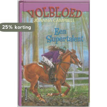 Een supertalent / Volbloed 9789020621525 Joanna Campbell, Verzenden, Zo goed als nieuw, Joanna Campbell