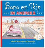 Bono en Skip in Amerika / Bono en Skip / 2 9789490921026, Boeken, Verzenden, Gelezen, Evelien Eefting