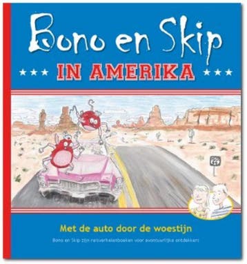 Bono en Skip in Amerika / Bono en Skip / 2 9789490921026, Verzenden, Gelezen, Evelien Eefting