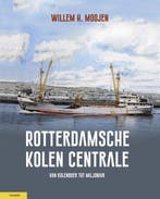 9789464561142 Rotterdamsche Kolen Centrale | Tweedehands, Verzenden, Zo goed als nieuw, Willem Moojen