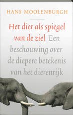 Het dier als spiegel van de ziel 9789020203257, Boeken, Verzenden, Gelezen, H. Moolenburgh