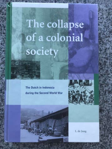 The collapse of a colonial society (Indië, Indonesië), Verzenden, L. de Jong,, 20e eeuw of later, Gelezen