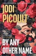 By Any Other Name | 9780241676059 | Jodi Picoult, Zo goed als nieuw, Jodi Picoult