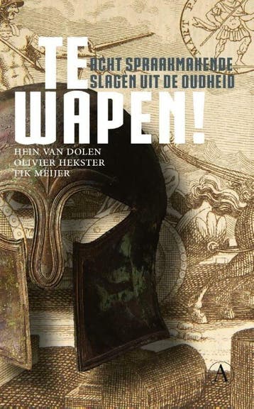 Te wapen! (9789025305925, Hein L. Van Dolen), Verzenden, Nieuw