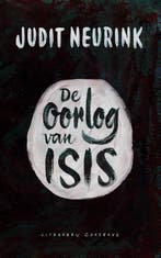 De oorlog van Isis 9789054293781 Judit Neurink, Verzenden, Gelezen, Judit Neurink