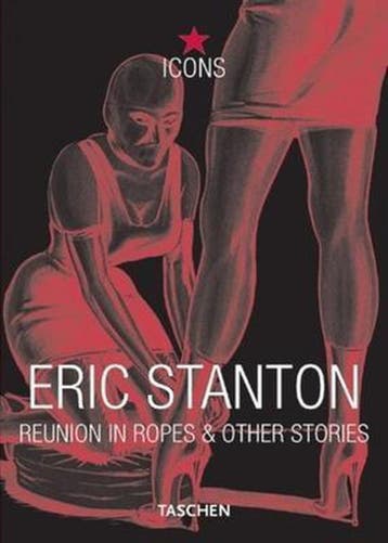 ERIC STANTON. REUNION IN ROPES - NINA SCHMIDT 9783822855294, Verzenden, Zo goed als nieuw, NINA SCHMIDT