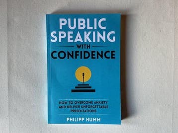 Public Speaking with Confidence - philipp humm 9798320096544, Verzenden, Zo goed als nieuw, Philipp humm