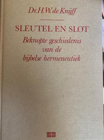 SLEUTEL EN SLOT - H. DE KNIJFF 9789024202935, Verzenden, Gelezen, H. DE KNIJFF