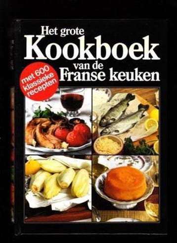 Het grote kookboek van de Franse keuken - G. Mathiot, Verzenden, Gelezen, G. Mathiot