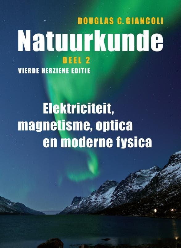 Natuurkunde / Deel 2 Elektriciteit, magnetisme, optica en, Boeken, Schoolboeken, Zo goed als nieuw, Verzenden