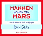 Mannen komen van Mars 9789027472281 John Gray, Boeken, Verzenden, Zo goed als nieuw, John Gray