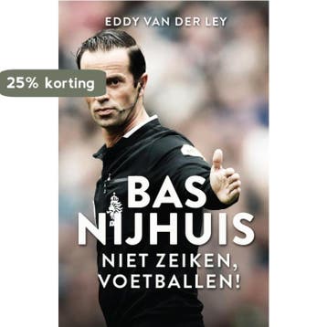 Bas Nijhuis - Eddy van der Ley 9789048834716, Verzenden, Gelezen, Eddy van der Ley