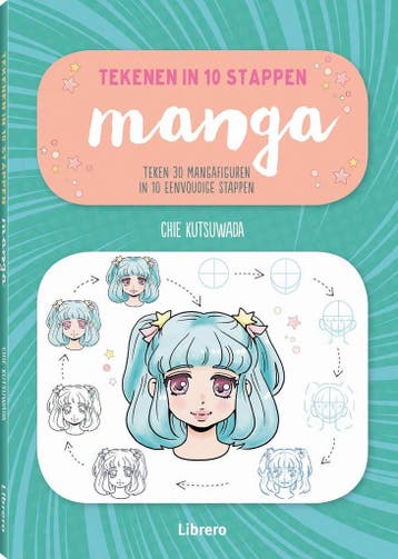 Manga - Tekenen in 10 stappen - Chie Kutsuwada 9789463595704, Boeken, Verzenden, Gelezen, Chie Kutsuwada