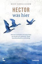 9789401406239 Hector was hier | Tweedehands, Boeken, Studieboeken en Cursussen, Verzenden, Zo goed als nieuw, Maud Vanwalleghem