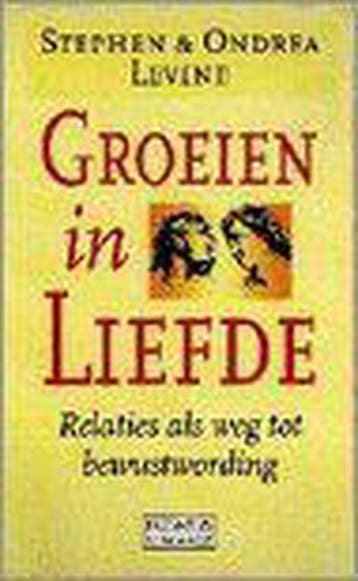Groeien in liefde / Kosmos new age - S. Levine 9789021527604, Verzenden, Gelezen, S. Levine