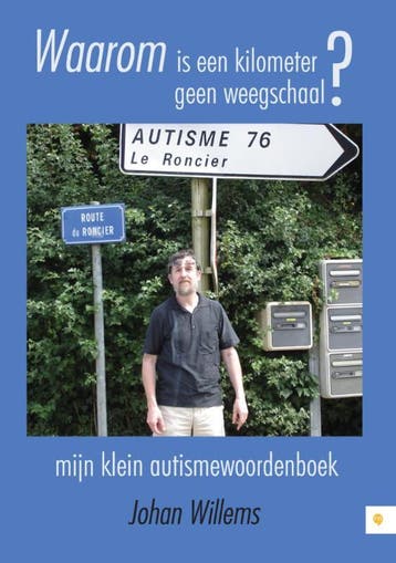 Waarom is een kilometer geen weegschaal 9789048425761, Verzenden, Gelezen, Johan Willems